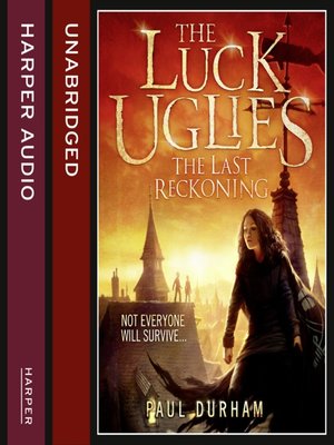 cover image of The Last Reckoning (The Luck Uglies, Book 3)